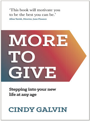 cover image of More to Give: Stepping into your new life at any age